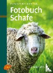 Fischer, Gerhard, Kuhn, Regina, Rieder, Hugo, Volk, Fridhelm - Fotobuch Schafe