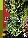 Groult, Jean-Michel - Grüne Wände selbst gestalten