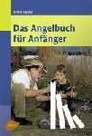 Göllner, Armin - Das Angelbuch für Anfänger