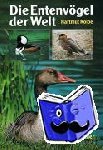 Kolbe, Hartmut - Die Entenvögel der Welt