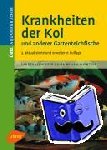 Lechleiter, Sandra, Kleingeld, Dirk Willem - Krankheiten der Koi und anderer Gartenteichfische