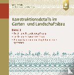  - Konstruktionsdetails im Garten- und Landschaftsbau