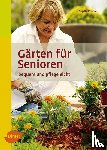 Kleinod, Brigitte - Gärten für Senioren