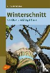 Pardatscher, Günter - Winterschnitt von Obst- und Ziergehölzen