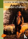 Chifflard, Hans, Reinhardt, Manfred - Wanderschäferei