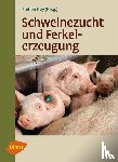  - Schweinezucht und Ferkelerzeugung
