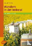 Kohfink, Marc-Wilhelm - Wandern in der Imkerei