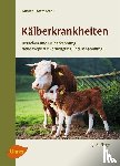 Rademacher, Günter - Kälberkrankheiten