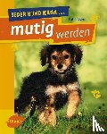 Voigt, Katrin - Jeder Hund kann mutig werden