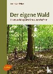 Wohlleben, Peter - Der eigene Wald