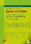 Lay, Bjorn-Holger, Niesel, Alfred, Thieme-Hack, Martin - Bauen mit Grün