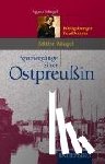 Miegel, Agnes - Spaziergänge einer Ostpreußin