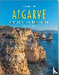 Drouve, Andreas - Reise durch die Algarve - Portugals schöner Süden