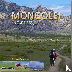 Bernhard, Karin - Mongolei - Unterwegs durch die endlose Weite der Steppe