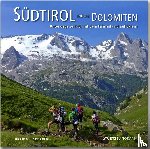 Bernhart, Karin - Südtirol und die Dolomiten - Unterwegs zu Fuß, mit dem Fahrrad und auf Skiern