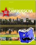 Weigt, Annett, Weigt, Mario - Best of Kambodscha - 66 Highlights - Ein Bildband mit über 180 Bildern auf 140 Seiten - STÜRTZ Verlag