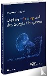 Höppner, Thomas, Piepenbrock, Tom - Digitale Werbung und das Google Ökosystem