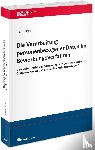 Leibold, Kevin - Die Verarbeitung personenbezogener Daten im Bewerbungsverfahren