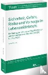 Lang, Alexander - Sicherheit, Gefahr, Risiko und Vorsorge im Lebensmittelrecht