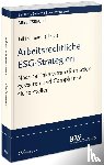 - Arbeitsrechtliche ESG-Strategien - Nachhaltigkeitstransformation gestalten und Compliance sicherstellen