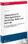 Ferenz, Karlheinz - Datenschutz für Führungskräfte in Marketing, Sales und Vertrieb