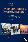 Brösel, Gerrit, Freichel, Christoph, Toll, Martin, Buchner, Robert - Wirtschaftliches Prüfungswesen - Der Einstieg in die Wirtschaftsprüfung