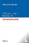 Lütge, Christoph, Uhl, Matthias - Wirtschaftsethik