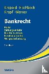 Krepold, Hans-Michael, Fischbeck, Sandra, Kropf, Christian, Werner, Stefan - Bankrecht - Konto, Zahlungsverkehr, Darlehensvertrag, Kreditsicherheiten, Wertpapierberatung