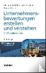 Ernst, Dietmar, Schneider, Sonja, Thielen, Bjoern - Unternehmensbewertungen erstellen und verstehen - Ein Praxisleitfaden