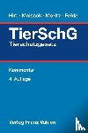 Hirt, Almuth, Maisack, Christoph, Moritz, Johanna, Felde, Barbara - Tierschutzgesetz