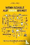 Sommer, Leonard - Wenn Schule auf Ideen bringt