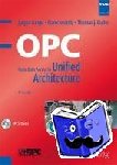 Lange, Jürgen, Iwanitz, Frank, Burke, Thomas J. - OPC (englischsprachige Ausgabe) - From Data Access to Unified Architecture