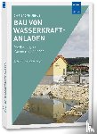 Jehle, Christoph - Bau von Wasserkraftanlagen