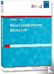 Willenbockel, Dirk - Kleine Formelsammlung Kältetechnik