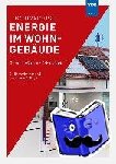 Schwarzburger, Heiko - Energie im Wohngebäude - Strom · Wärme · E-Mobilität