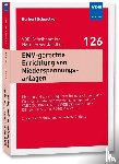 Schmolke, Herbert - EMV-gerechte Errichtung von Niederspannungsanlagen - Planung und Errichtung unter Berücksichtigung der Elektromagnetischen Verträglichkeit gemäß DIN VDE 0100, DIN EN 50310 (VDE 0800-2-310) und DIN EN 50174-2 (VDE 0800-174-2) u. a.