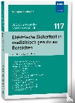 Hofheinz, Wolfgang - Elektrische Sicherheit in medizinisch genutzten Bereichen