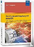 Kanngießer, Ulrich - Steuerung und Regelung mit easyE4