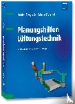 Trogisch, Achim, Reichel, Mario - Planungshilfen Lüftungstechnik
