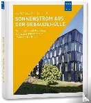 Schwarzburger, Heiko, Ullrich, Sven - Sonnenstrom aus der Gebäudehülle