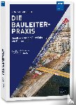 Micksch, Konrad - Die Bauleiterpraxis