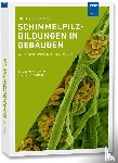 Pregizer, Dieter - Schimmelpilzbildungen in Gebäuden