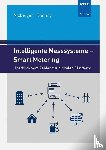 Arzberger, Michael, Kramny, Jürgen - Intelligente Messsysteme - Smart Metering