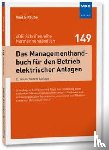 Straube, Axel - Das Managementhandbuch für den Betrieb elektrischer Anlagen