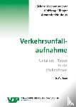 Taschenmacher, Richard, Eifinger, Wolfgang, Neuhaus, Alexander - Verkehrsunfallaufnahme