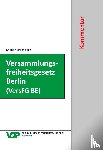 Brenneisen, Hartmut, Knape, Michael - Versammlungsfreiheitsgesetz Berlin (VersFG BE)