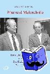 Bicher, Norbert - Mut und Melancholie - Heinrich Böll, Willy Brandt und die SPD. Eine Beziehung in Briefen, Texten, Dokumenten