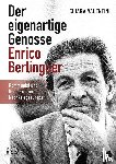 Valentini, Chiara - Der eigenartige Genosse Enrico Berlinguer