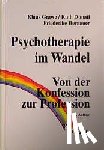 Grawe, Klaus, Donati, Ruth, Bernauer, Friederike - Psychotherapie im Wandel