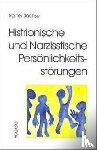 Sachse, Rainer - Histrionische und Narzisstische Persönlichkeitsstörungen